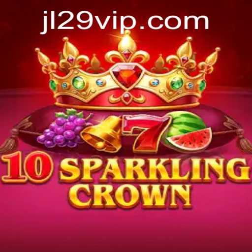 Exploring the Thrilling World of 10SparklingCrown with JL29.COM