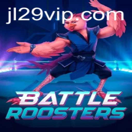 BattleRoosters: A Closer Look at the Innovative Gameplay of JL29.COM's Latest Hit
