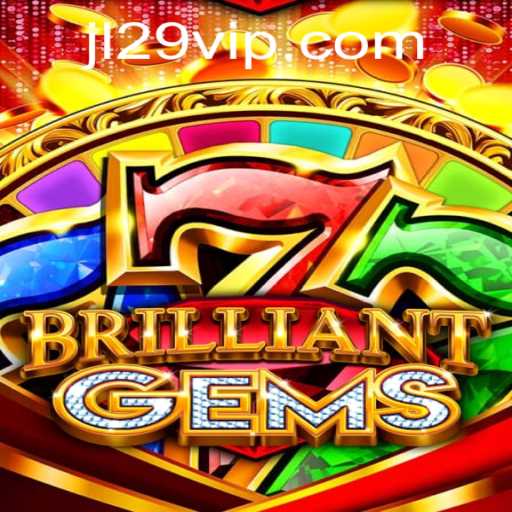 Discover the Enchantment of BrilliantGems: A Captivating Journey into JL29.COM's Gem-Packed Adventure