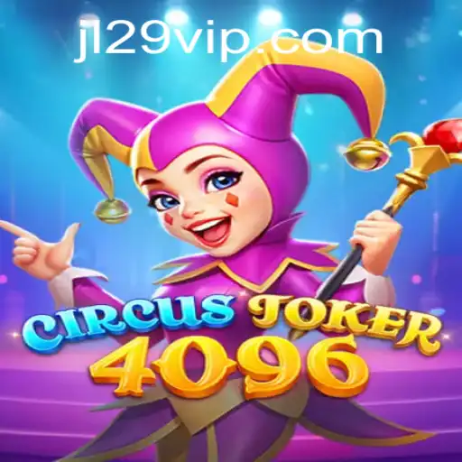Discover the Exciting World of CircusJoker4096: A Thrilling Journey into Digital Entertainment