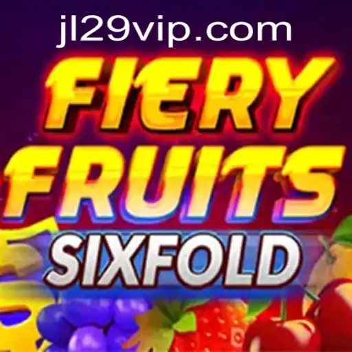Unveiling FieryFruitsSixFold: An Exciting Journey into JL29.COM's Latest Gaming Sensation