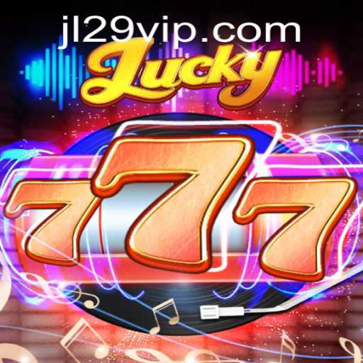 Discover the Thrilling World of Lucky777 at JL29.COM