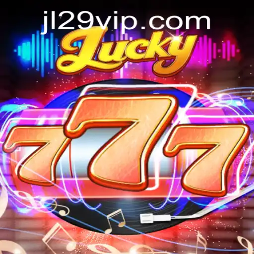 Discover the Thrilling World of Lucky777 at JL29.COM