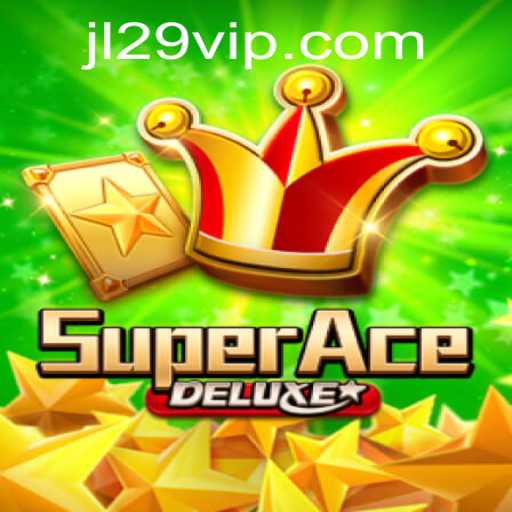 Explore the Thrill of SuperAceDeluxe and the Excitement of JL29.COM